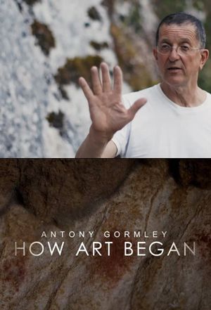 Antony Gormley: How Art Began's poster
