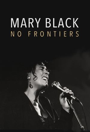 Mary Black: No Frontiers's poster