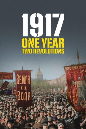 1917: One Year, Two Revolutions's poster