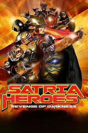 Satria Heroes: Revenge of the Darkness's poster