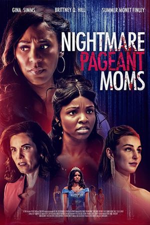 Nightmare Pageant Moms's poster