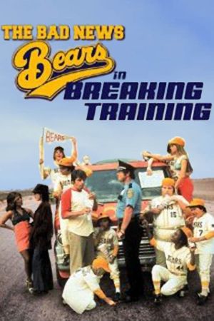 The Bad News Bears in Breaking Training's poster image