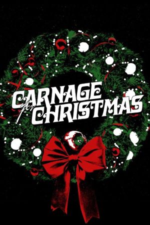 Carnage for Christmas's poster