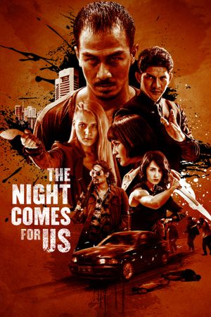 The Night Comes for Us's poster image