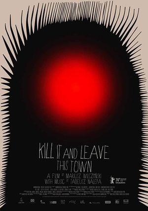 Kill It and Leave This Town's poster