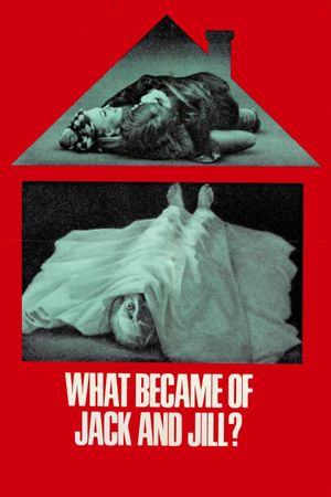 What Became of Jack and Jill?'s poster