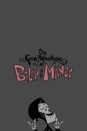 The Grim Adventures of Billy & Mandy: Meet the Reaper's poster