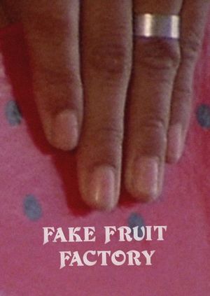 Fake Fruit Factory's poster
