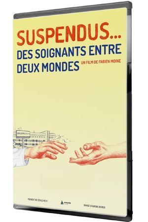 Suspendus... Des soignants entre deux mondes's poster