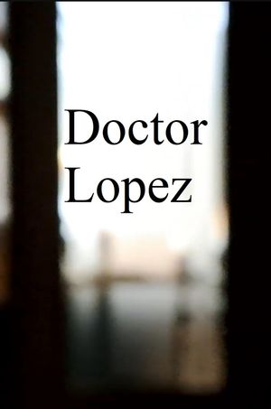 Doctor Lopez's poster