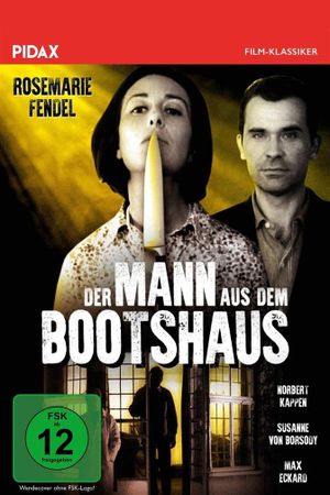 Der Mann aus dem Bootshaus's poster