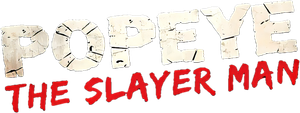 Popeye the Slayer Man's poster