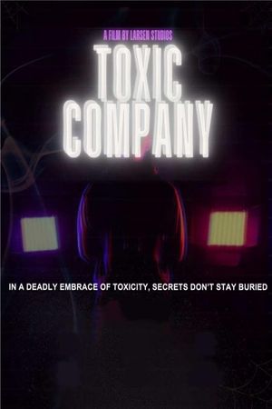 Toxic Company's poster