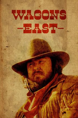 Wagons East's poster