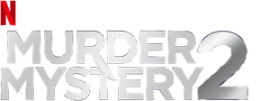 Murder Mystery 2's poster