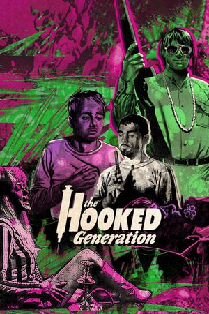 The Hooked Generation's poster