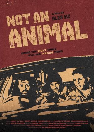 Not An Animal's poster