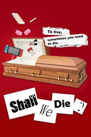 Shall We Die?'s poster