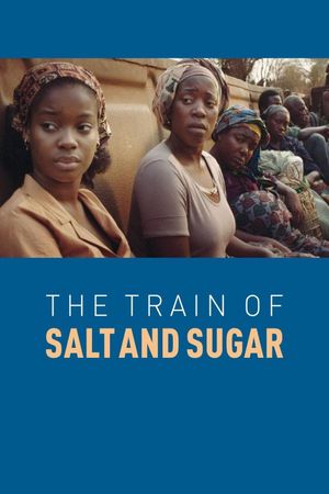 The Train of Salt and Sugar's poster