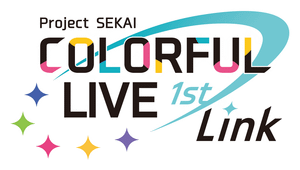 Project SEKAI COLORFUL LIVE 1st - Link -'s poster