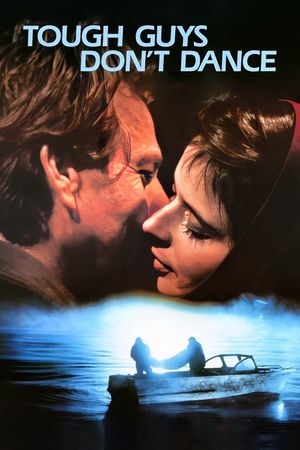 Tough Guys Don't Dance's poster