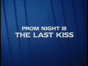 Prom Night III: The Last Kiss's poster