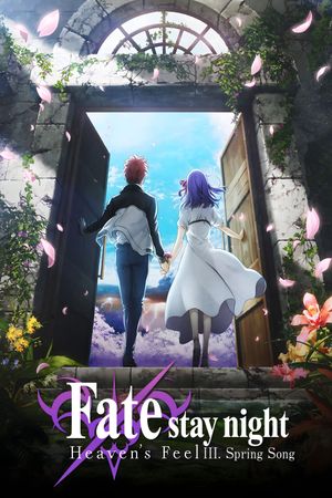 Fate/stay night [Heaven's Feel] III. spring song's poster