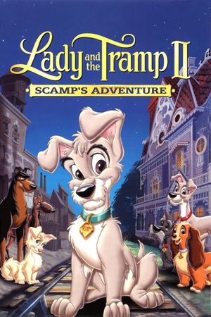 Lady and the Tramp II: Scamp's Adventure's poster