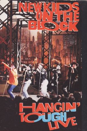 New Kids On The Block: Hangin' Tough Live's poster