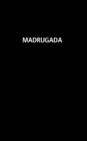 Madrugada's poster