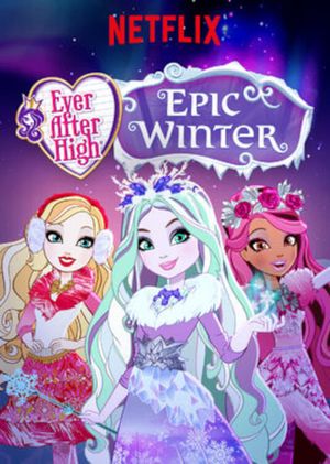 Ever After High: Epic Winter's poster