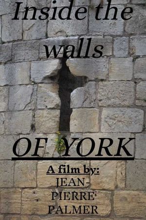 Inside the walls of York's poster