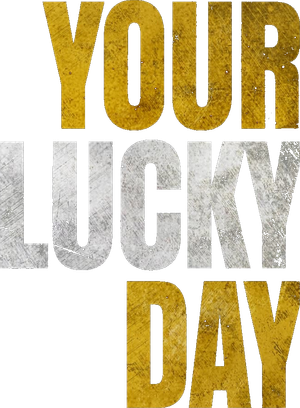 Your Lucky Day's poster
