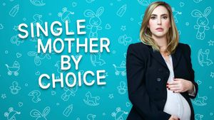 Single Mother by Choice's poster
