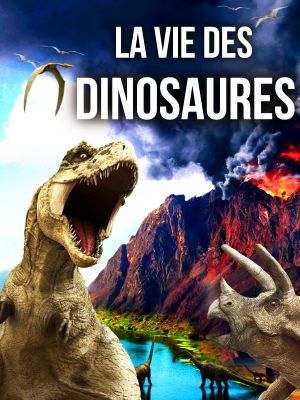 La vie des dinosaures's poster