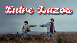 Entre Lazos's poster