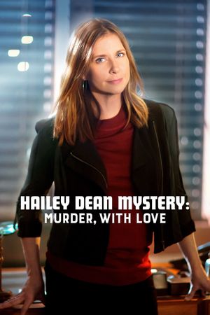 Hailey Dean Mysteries: Murder, With Love's poster