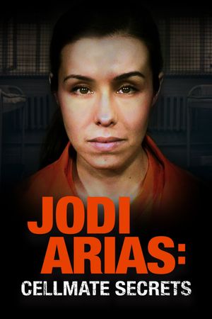 Jodi Arias: Cellmate Secrets's poster