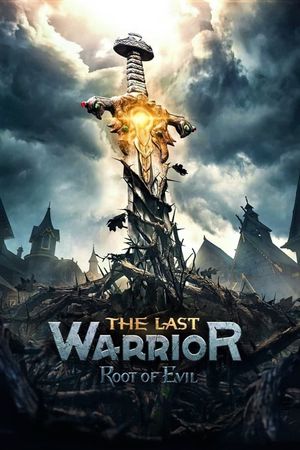 The Last Warrior: Root of Evil's poster