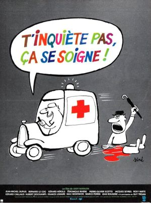 T'inquiète pas, ça se soigne's poster