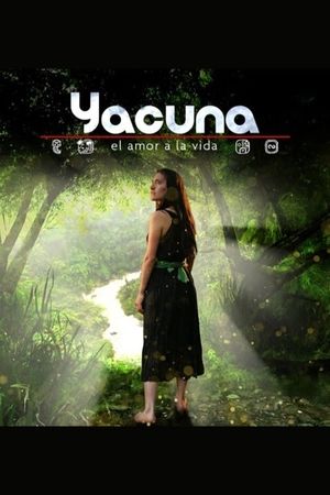 Yacuna amor a la vida's poster