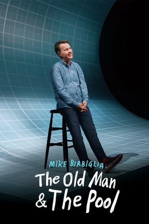 Mike Birbiglia: The Old Man and the Pool's poster