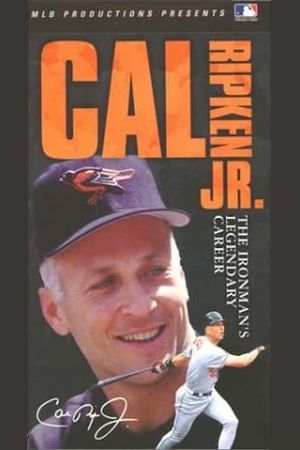 Cal Ripken Jr - The Ironman's Legendary Career's poster