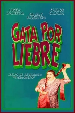 Gata por liebre's poster