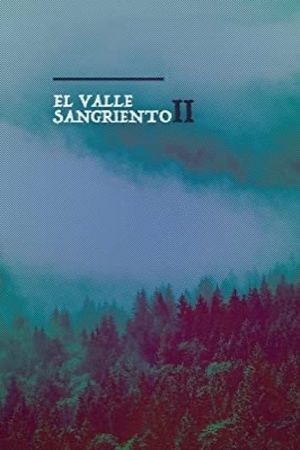 El Valle Sangriento 2's poster