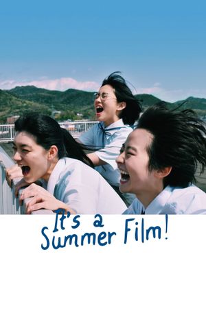 It's a Summer Film!'s poster