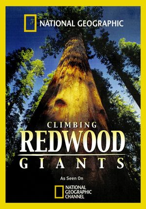 Climbing Redwood Giants's poster image