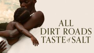 All Dirt Roads Taste of Salt's poster