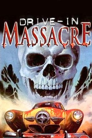 Drive in Massacre's poster