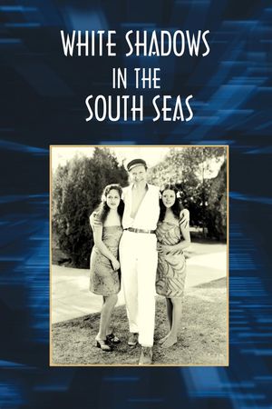 White Shadows in the South Seas's poster